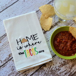 Home is Where the Tacos Are - 30x30 Tea Towel (4)
